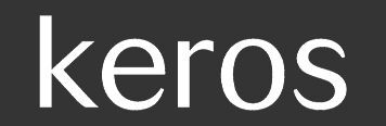 KEROS KEROS